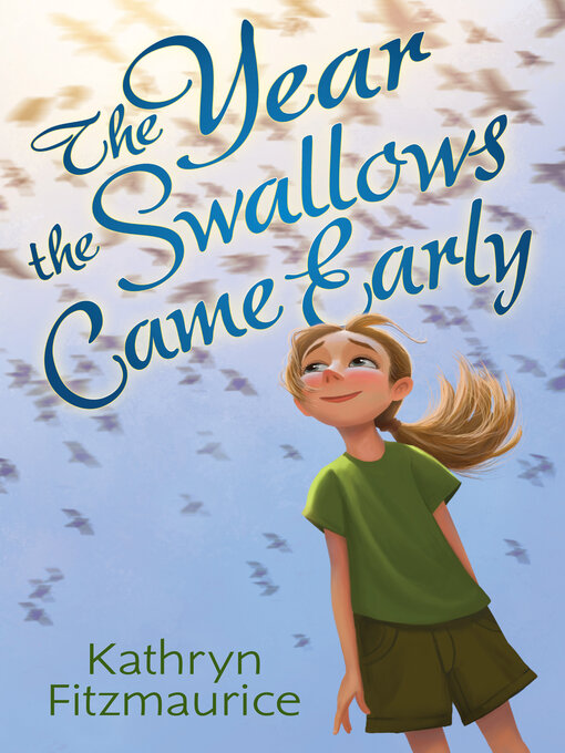 Title details for The Year the Swallows Came Early by Kathryn Fitzmaurice - Wait list